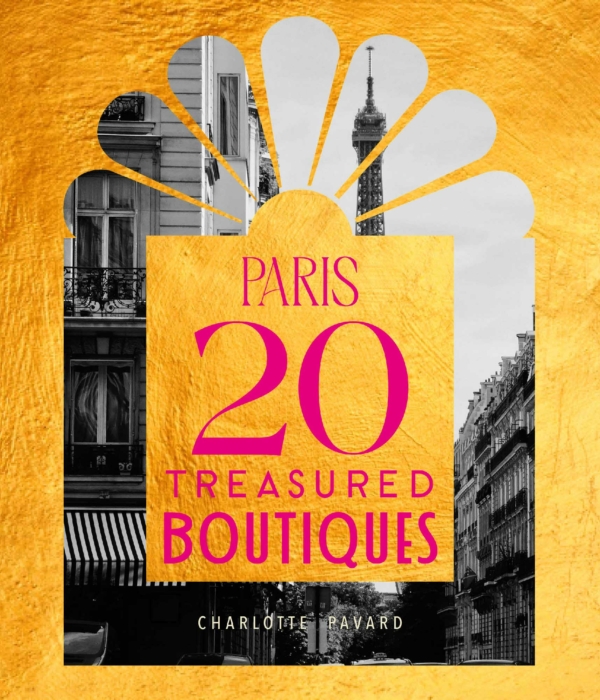 Paris: 20 treasured boutiques